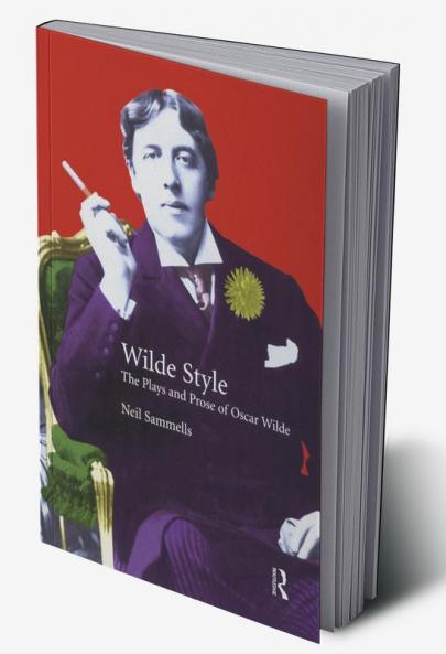 Plays and Prose of Oscar Wilde