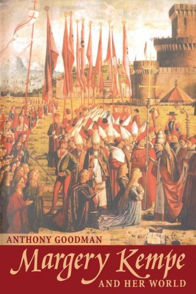 Margery Kempe and Her World