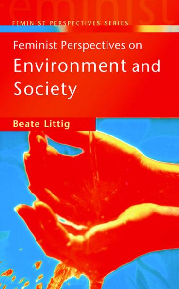 Feminist Perspectives on Environment and Society
