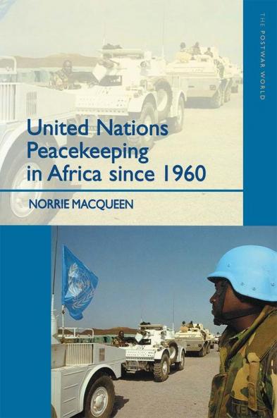 United Nations Peacekeeping in Africa Since 1960