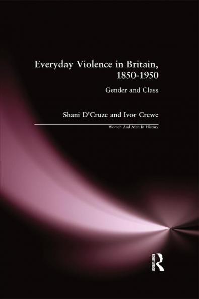 Everyday Violence in Britain 1850-1950