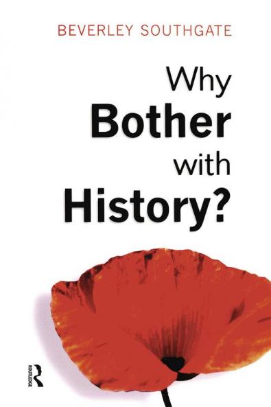 Why Bother with History?