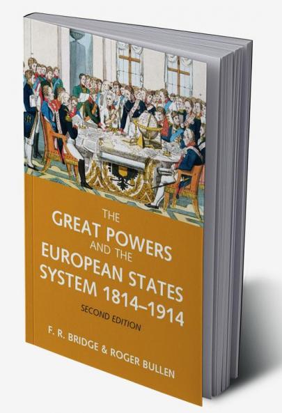 Great Powers and the European States System 1814-1914