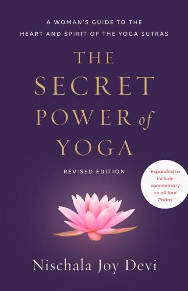 The Secret Power of Yoga Revised Edition