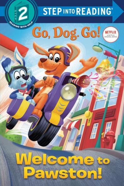 Welcome to Pawston! (Netflix: Go Dog. Go!)