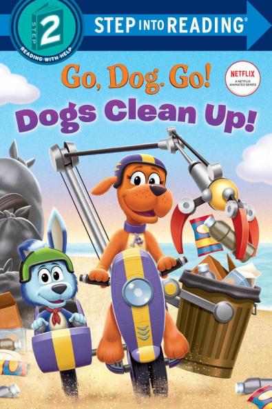 Dogs Clean Up! (Netflix: Go Dog. Go!)