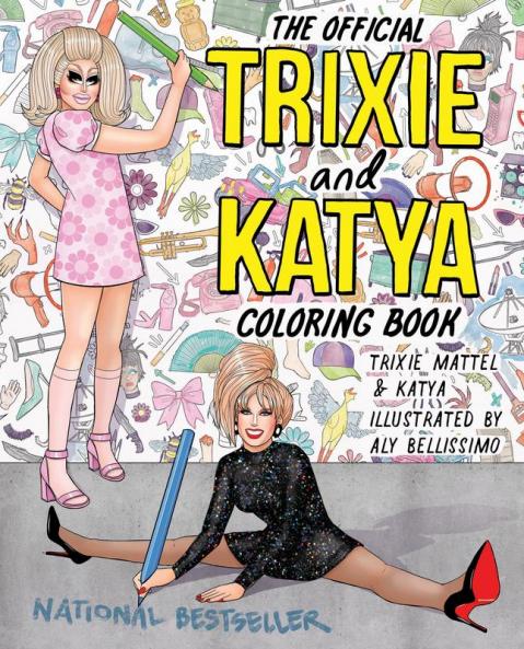 Official Trixie and Katya Coloring Book