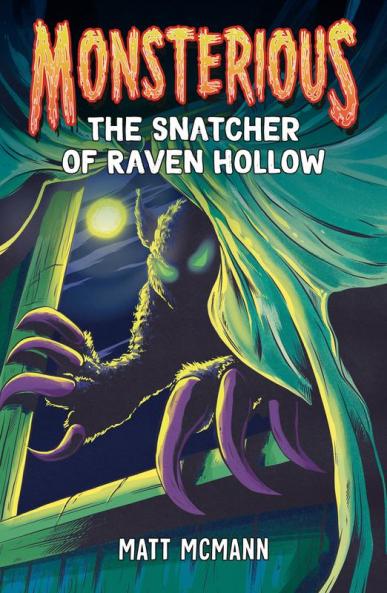 The Snatcher of Raven Hollow (Monsterious Book 2)