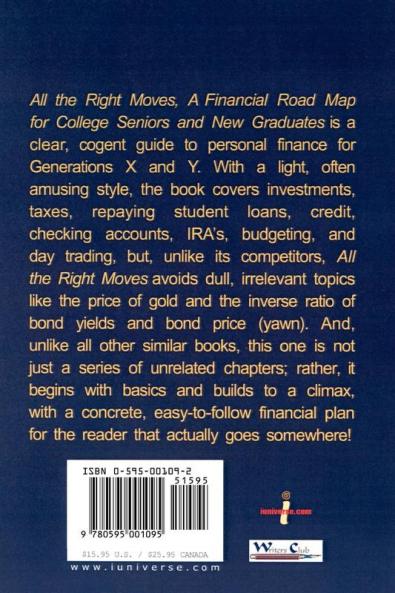 All the Right Moves: A Financial Road Map for the College Senior and New Graduate
