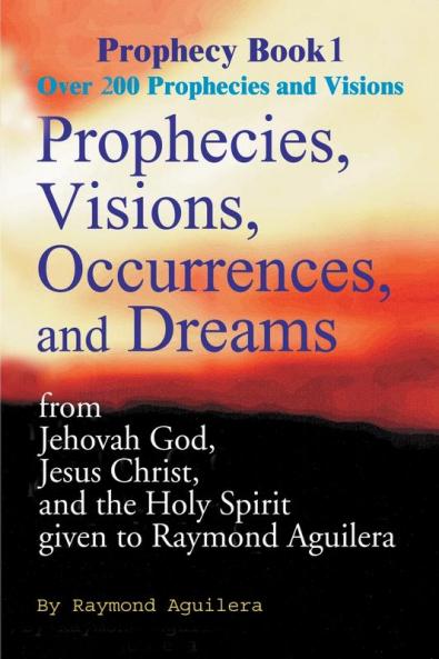 Prophecies Visions Occurences and Dreams