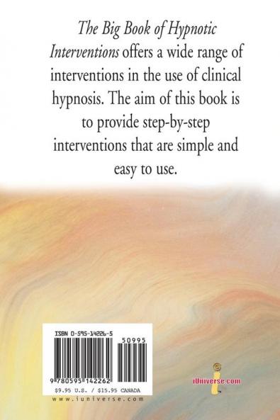 The Big Book of Hypnotic Interventions: A Desktop Companion for the Professional Hypnotherapist