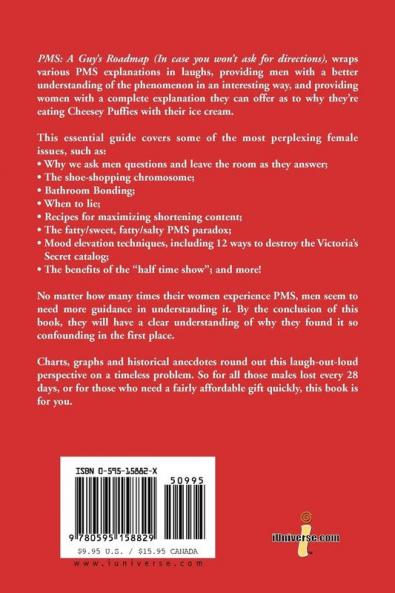 PMS: A Guy's Roadmap: In Case You Won't Ask for Directions. The Secrets to Living with a Lady's Cycle