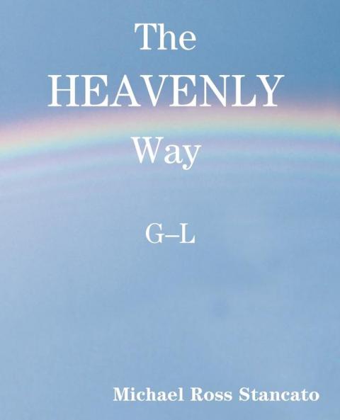 The Heavenly Way G-L