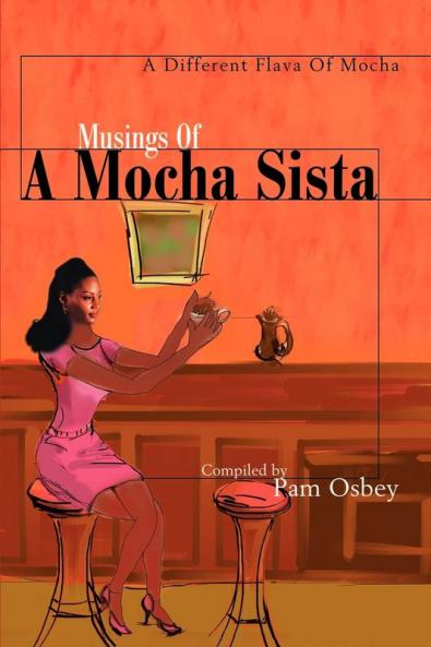 Musings of a Mocha Sista:: A Different Flava of Mocha