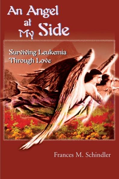 An Angel at My Side: Surviving Leukemia Through Love