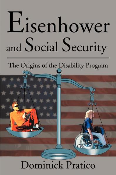 Eisenhower and Social Security: The Origins of the Disability Program