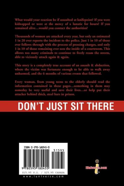 Don't Just Sit There: A True Account of a Frightening Experience and a Self-Help Book for Women