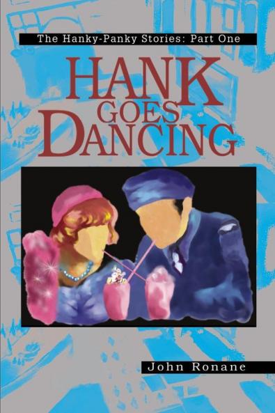 Hank Goes Dancing: 01 (Hanky-Panky Stories)