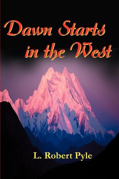 Dawn Starts in the West