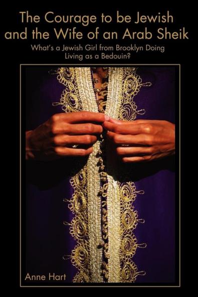 The Courage to Be Jewish and the Wife of an Arab Sheik