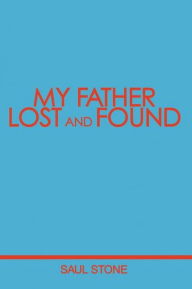 My Father Lost and Found