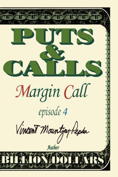 Margin Call Episode IV: 04 (Puts & Calls)