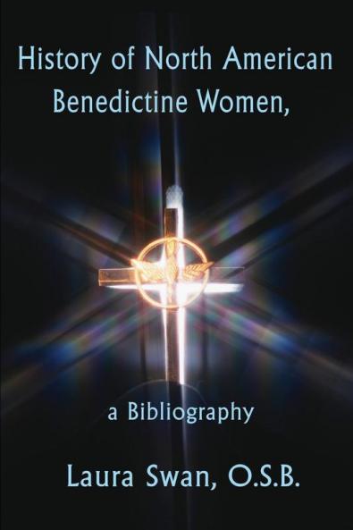History of North American Benedictine Women: A Bibliography