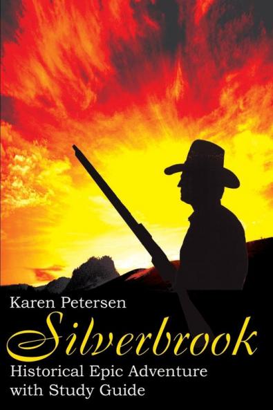 Silverbrook: Historical Epic Adventure with Study Guide