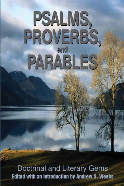 Psalms Proverbs and Parables