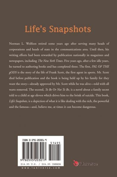 Life's Snapshots: About Cold-Blooded Murderers Heads of State Corporate CEOs the Computer's Inventor a Sadist/Rapist Do-Gooders a