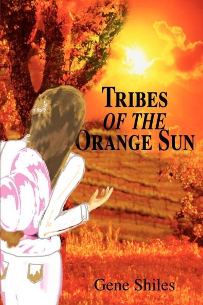 Tribes of the Orange Sun