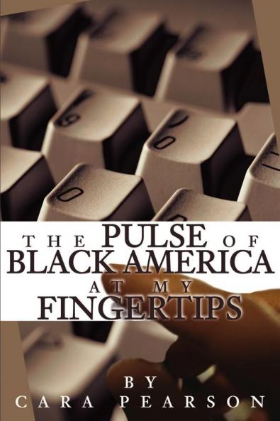 The Pulse of Black America at My Fingertips