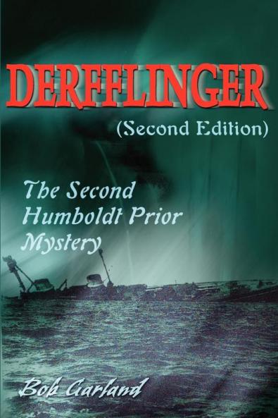 Derfflinger: (Second Edition): 02 (Humboldt Prior Mysteries)
