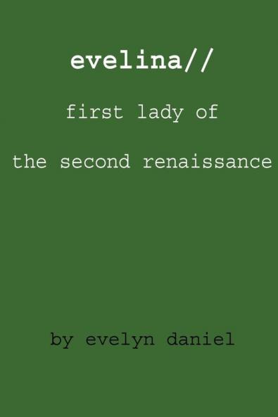 evelina//first lady of the second renaissance