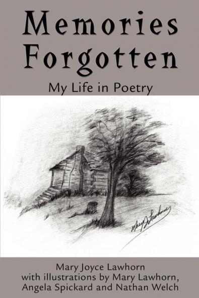 Memories Forgotten: My Life in Poetry