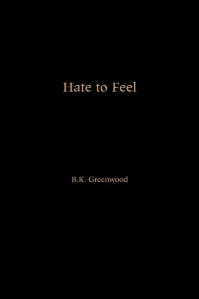 Hate to Feel