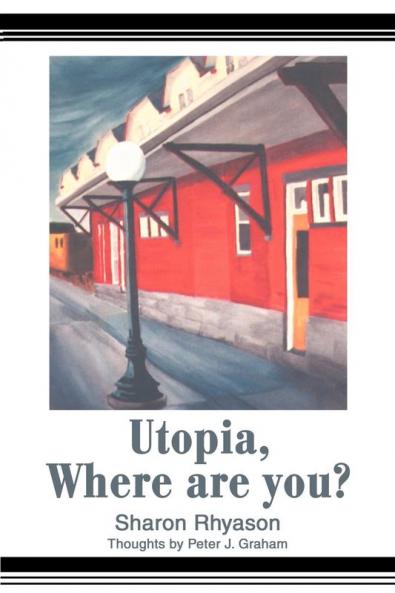 Utopia Where are you?