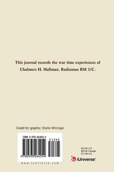 A War To Remember: Chalmers H. Hallman Radioman RM3/C