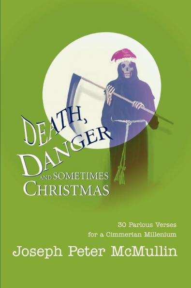 Death Danger and Sometimes Christmas