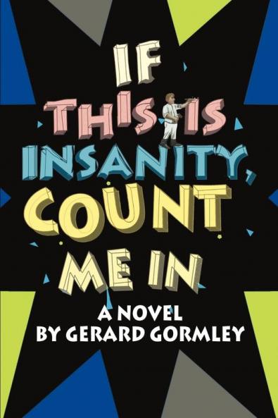 If This Is Insanity Count Me in