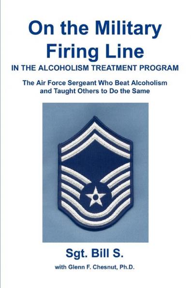 On the Military Firing Line in the Alcoholism Treatment Program