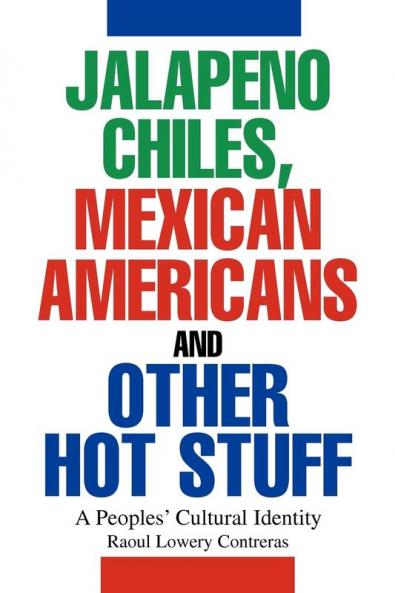 Jalapeno Chiles Mexican Americans And Other Hot Stuff
