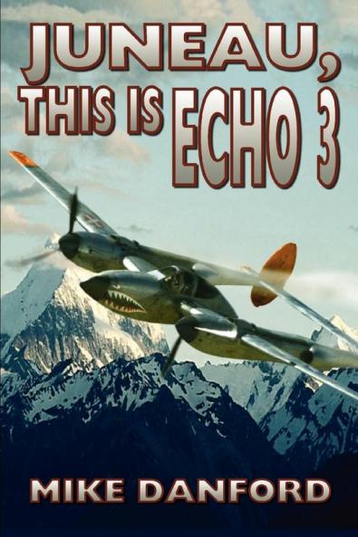 Juneau This Is Echo 3