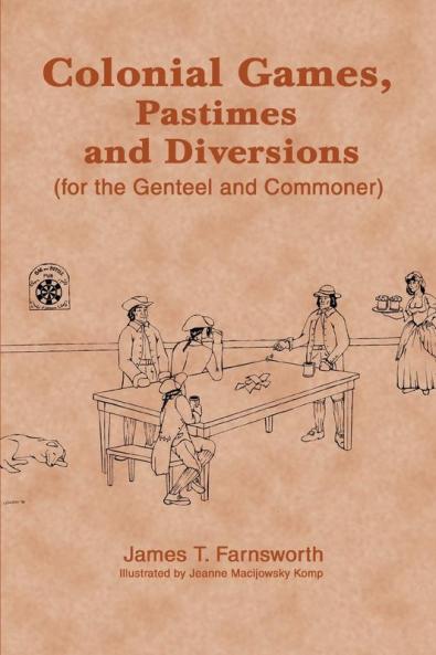 Colonial Games Pastimes and Diversions