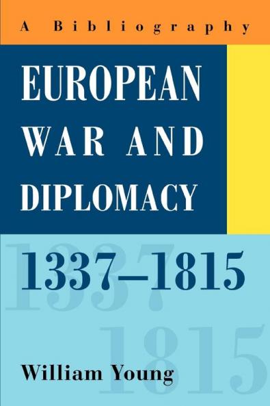 European War and Diplomacy 1337-1815