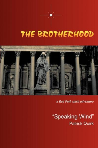 The Brotherhood: a Red Path spirit adventure