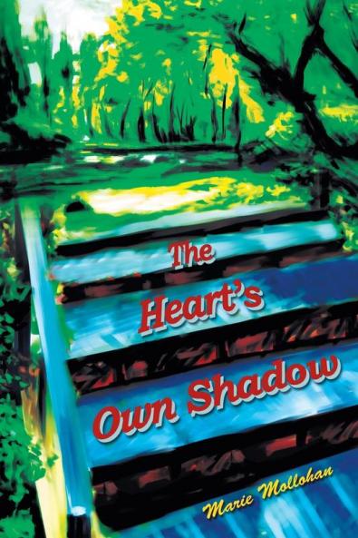 The Heart's Own Shadow