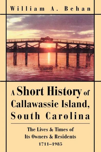 A Short History of Callawassie Island South Carolina