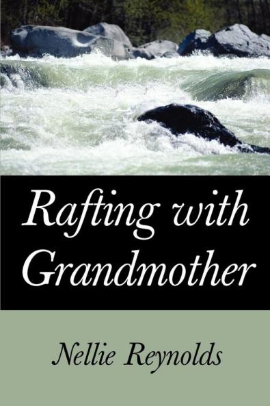 Rafting with Grandmother