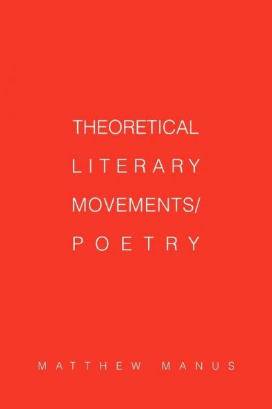 Theoretical Literary Movements/Poetry